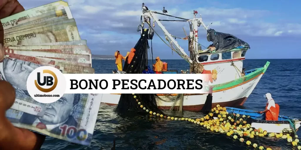Gobierno Aprobó Bono 700 para pescadores artesanales con bote y dinero