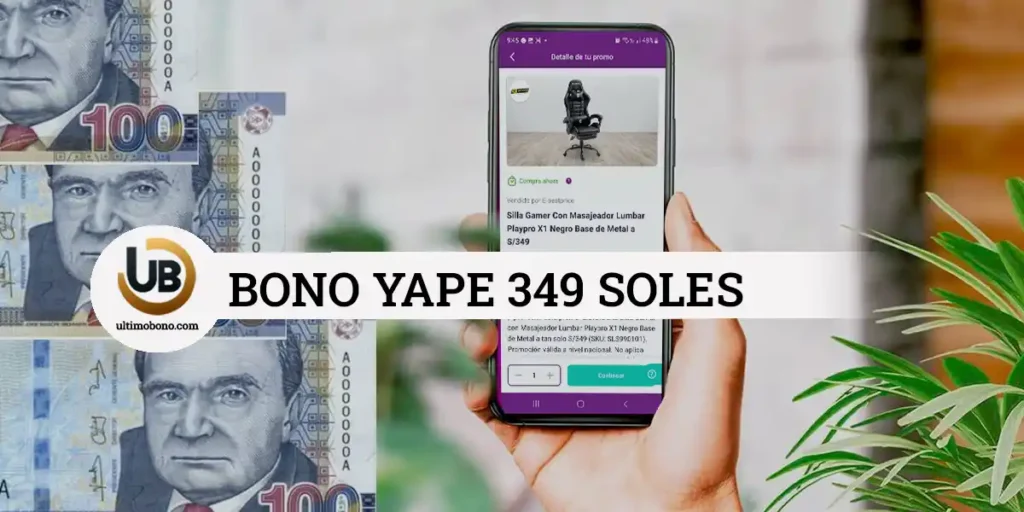 Bono Yape 349 soles, requisitos