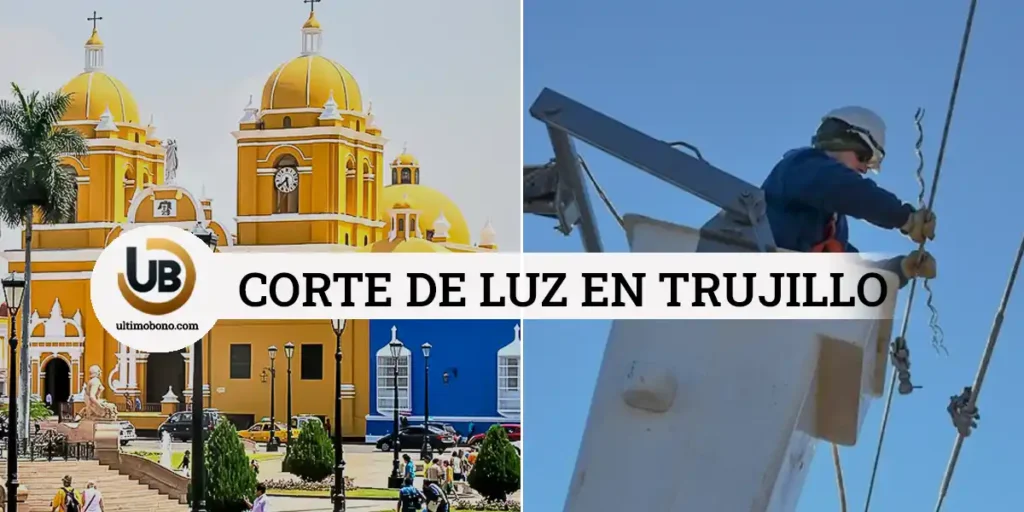 Corte de luz en La Libertad, Trujillo, Zonas, Horario