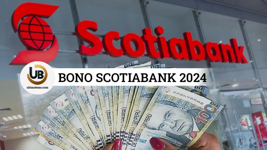 Bono Scotiabank 2024 900 soles