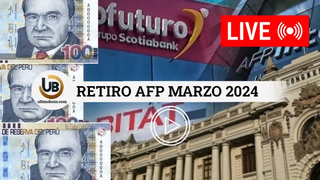 retiro afp marzo 2024, requisitos