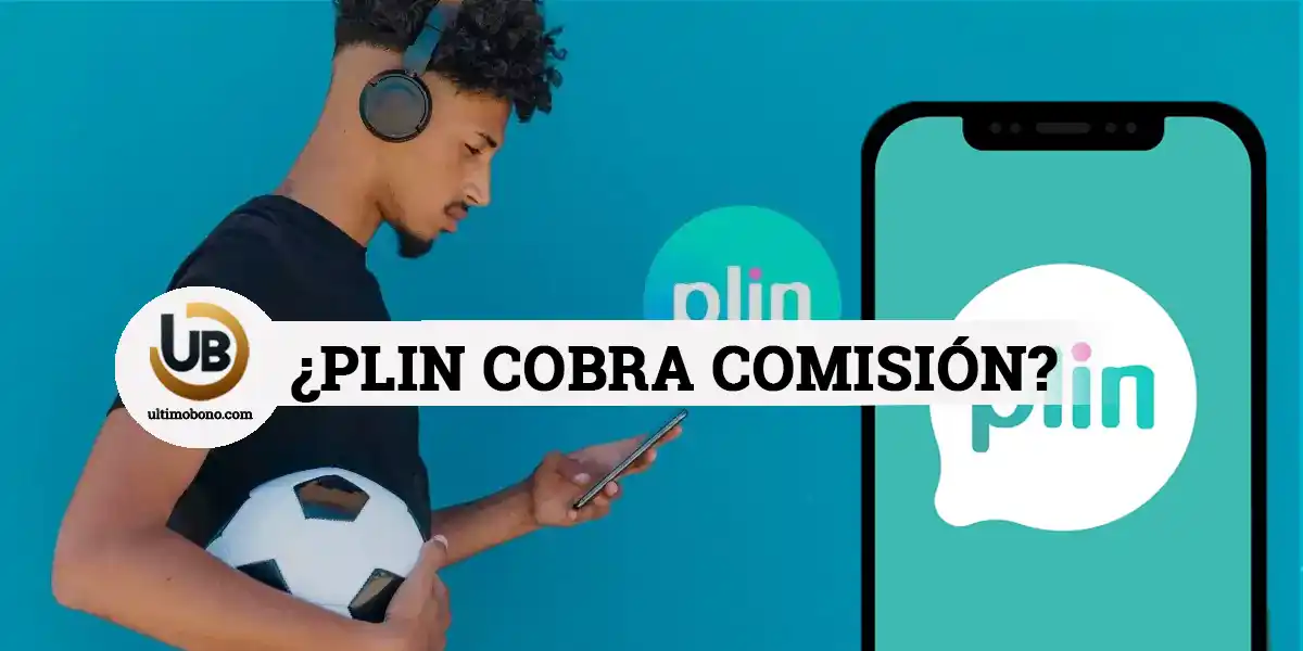¿Plin cobra comisión 2024 y hay algún costo por transferencia?